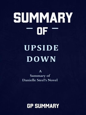 cover image of Summary of Upside Down a Novel by Danielle Steel